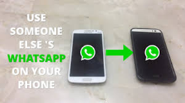 Use Someone's WhatsApp on Your Phone